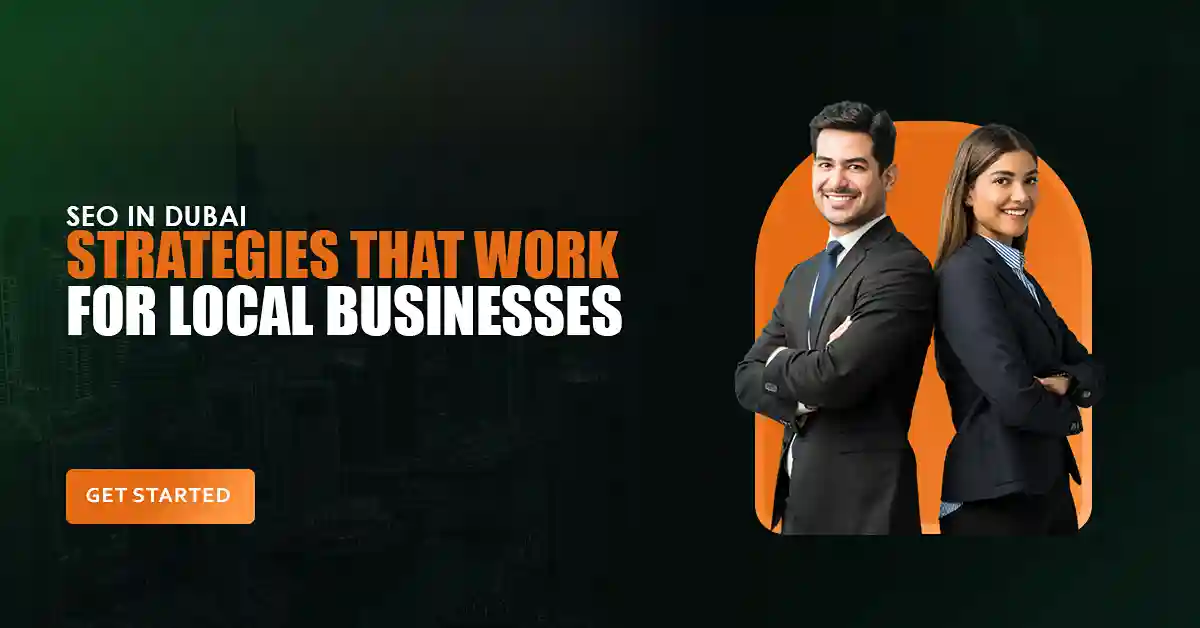 SEO in Dubai Strategies That Work for Local Businesses