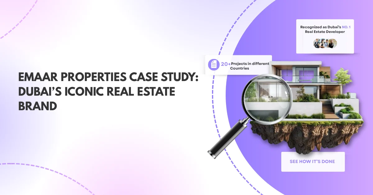 Emaar Properties Case Study: Dubai Top Real Estate Company