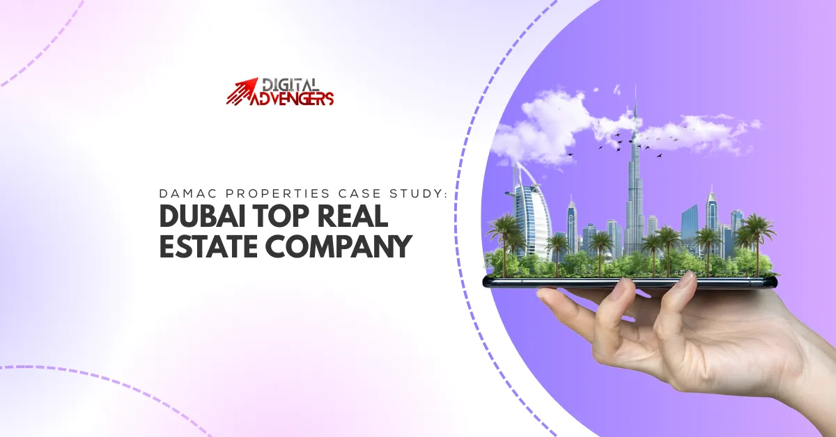 Damac Properties Case Study Dubai