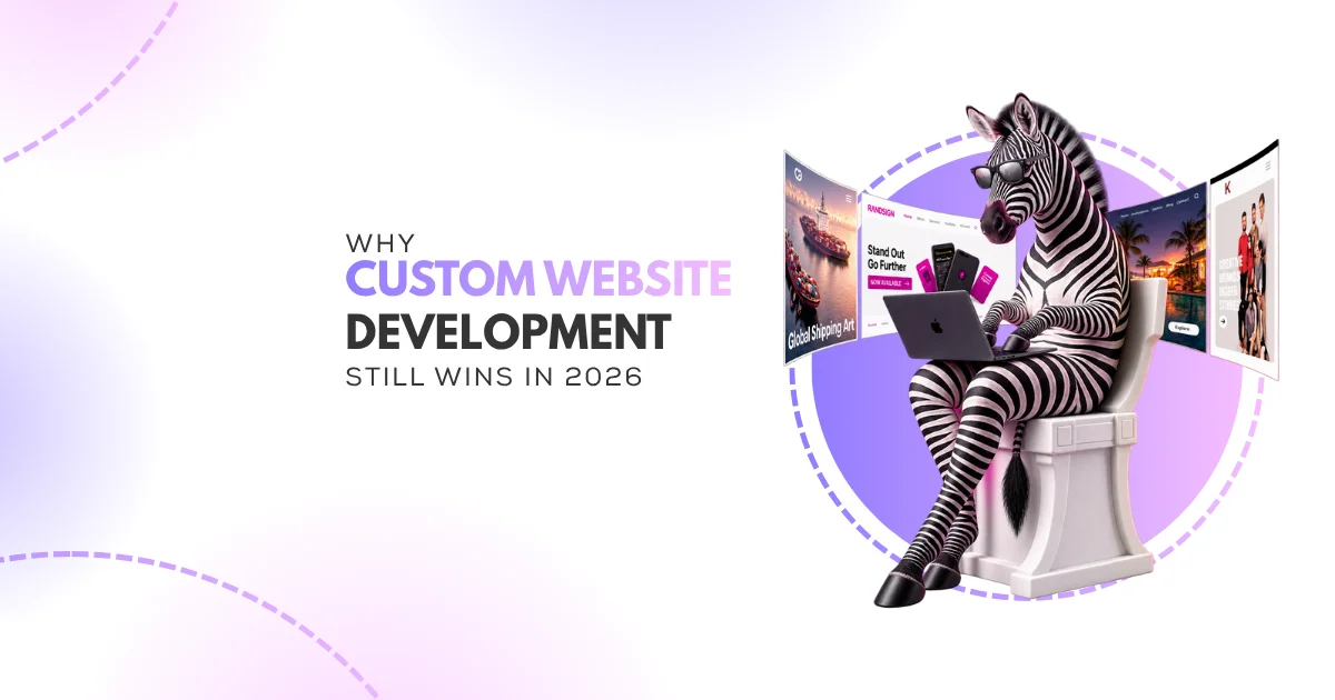 Why-Custom-Website-Development-Still-Wins-in-2026